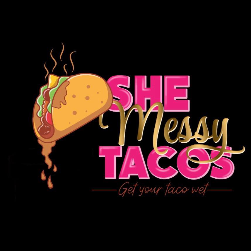 She Messy Tacos