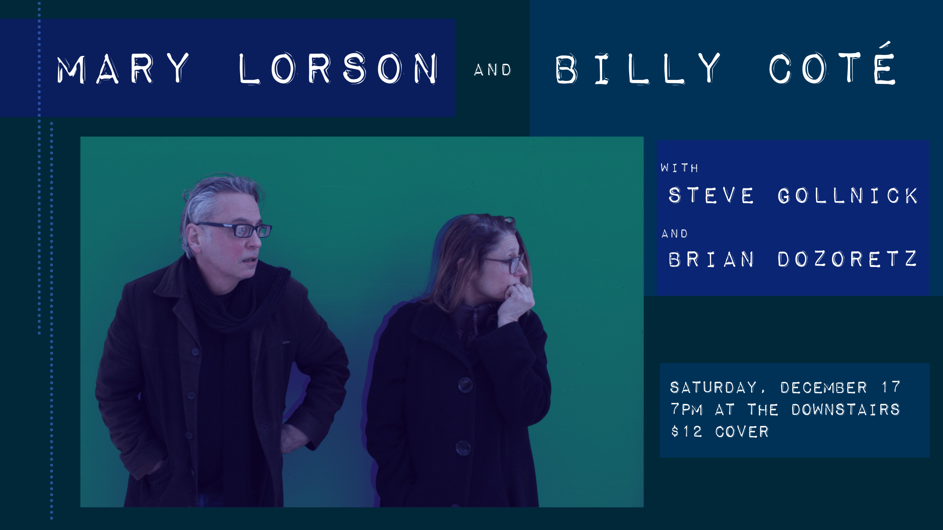 Mary Lorson & Billy Coté, with Steve Gollnick @ The Downstairs