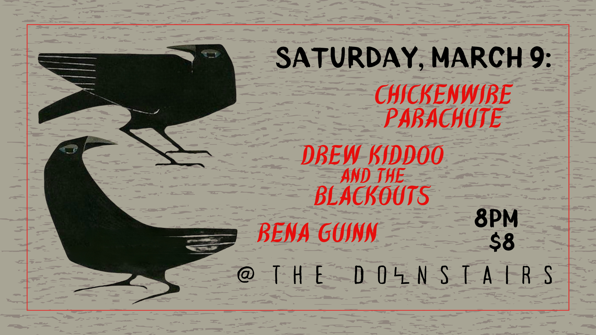 Chickenwire Parachute / Drew Kiddoo and The Blackouts / Rena Guinn 