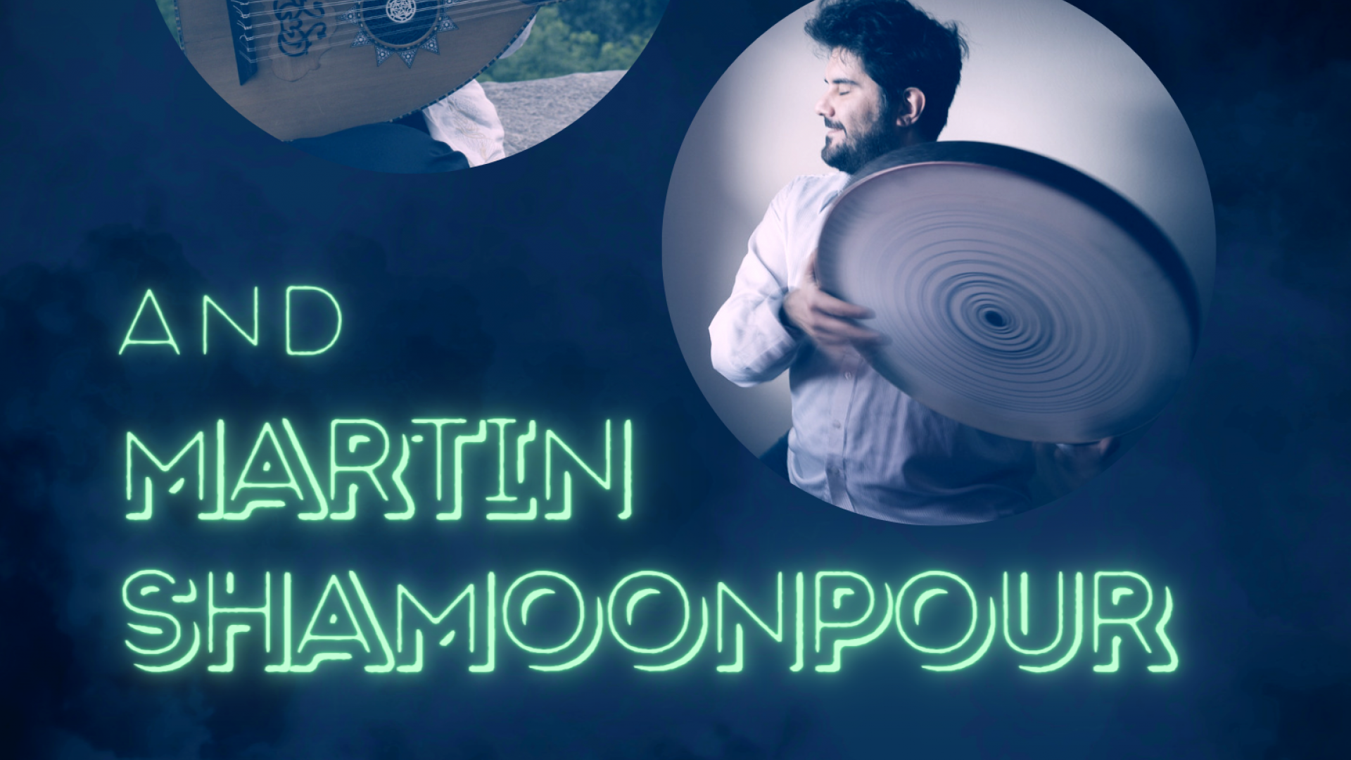 Dara Anissi & Martin Shamoonpour