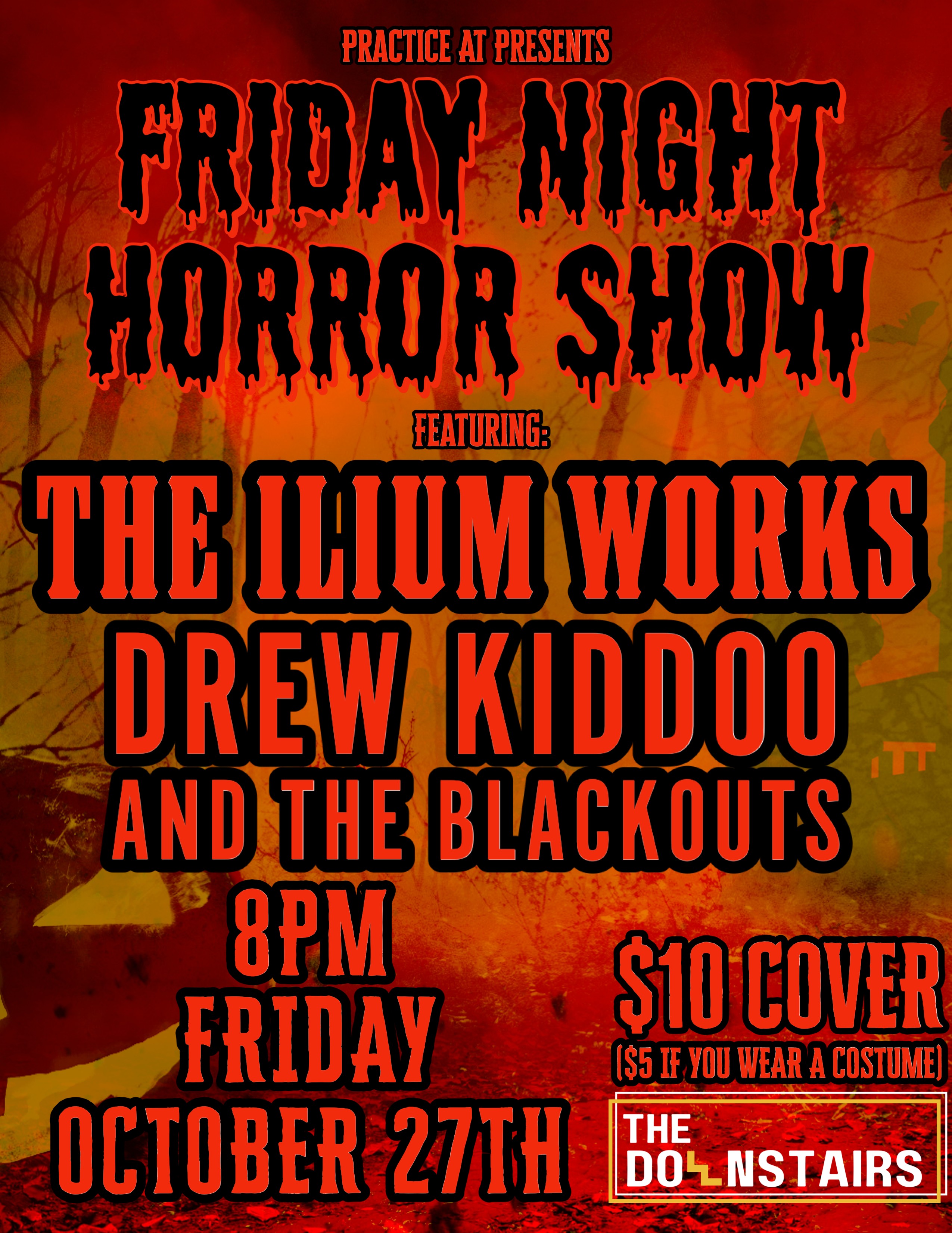 Practice At Friday Night Horror Show: Ilium Works & Drew Kiddoo and the Blackouts