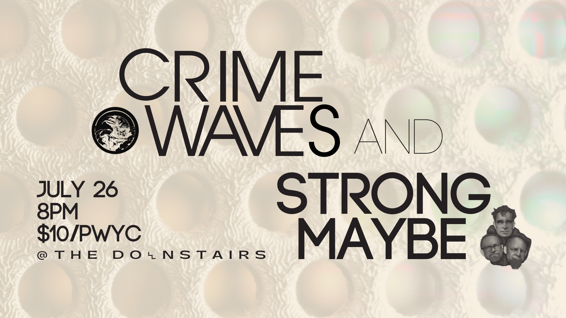 Crime Waves & Strong Maybe