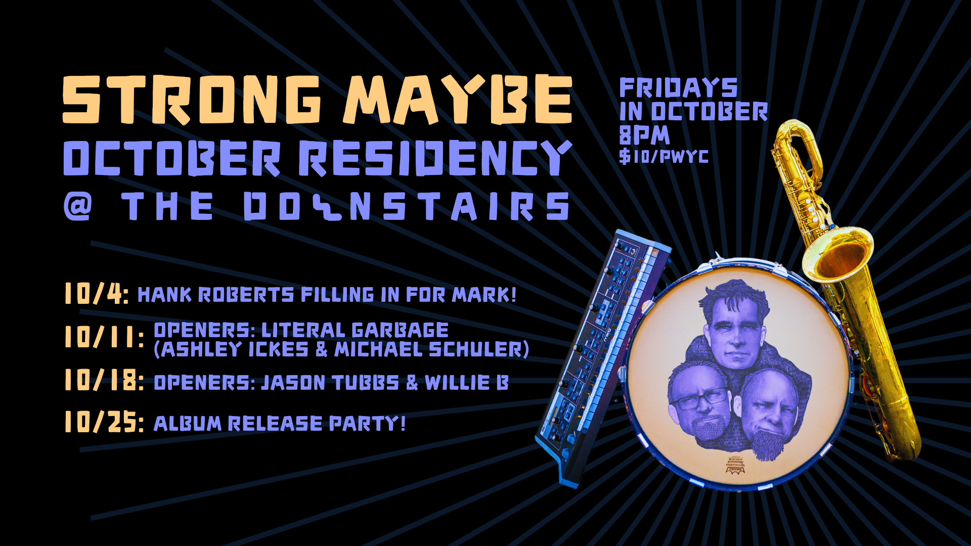 Strong Maybe October Residency