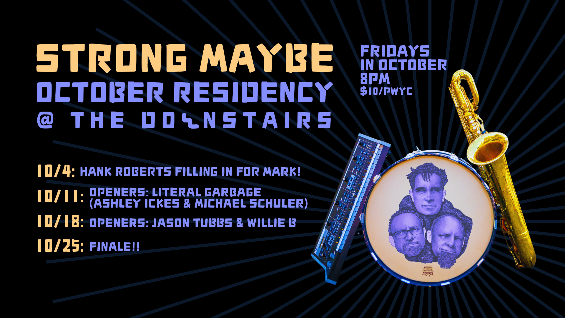 Strong Maybe October Residency