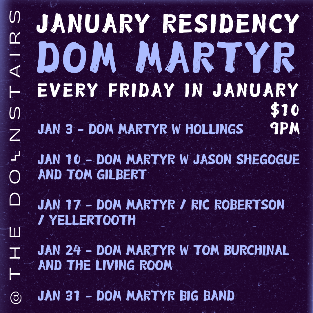 Dom Martyr Residency w/ Hollings