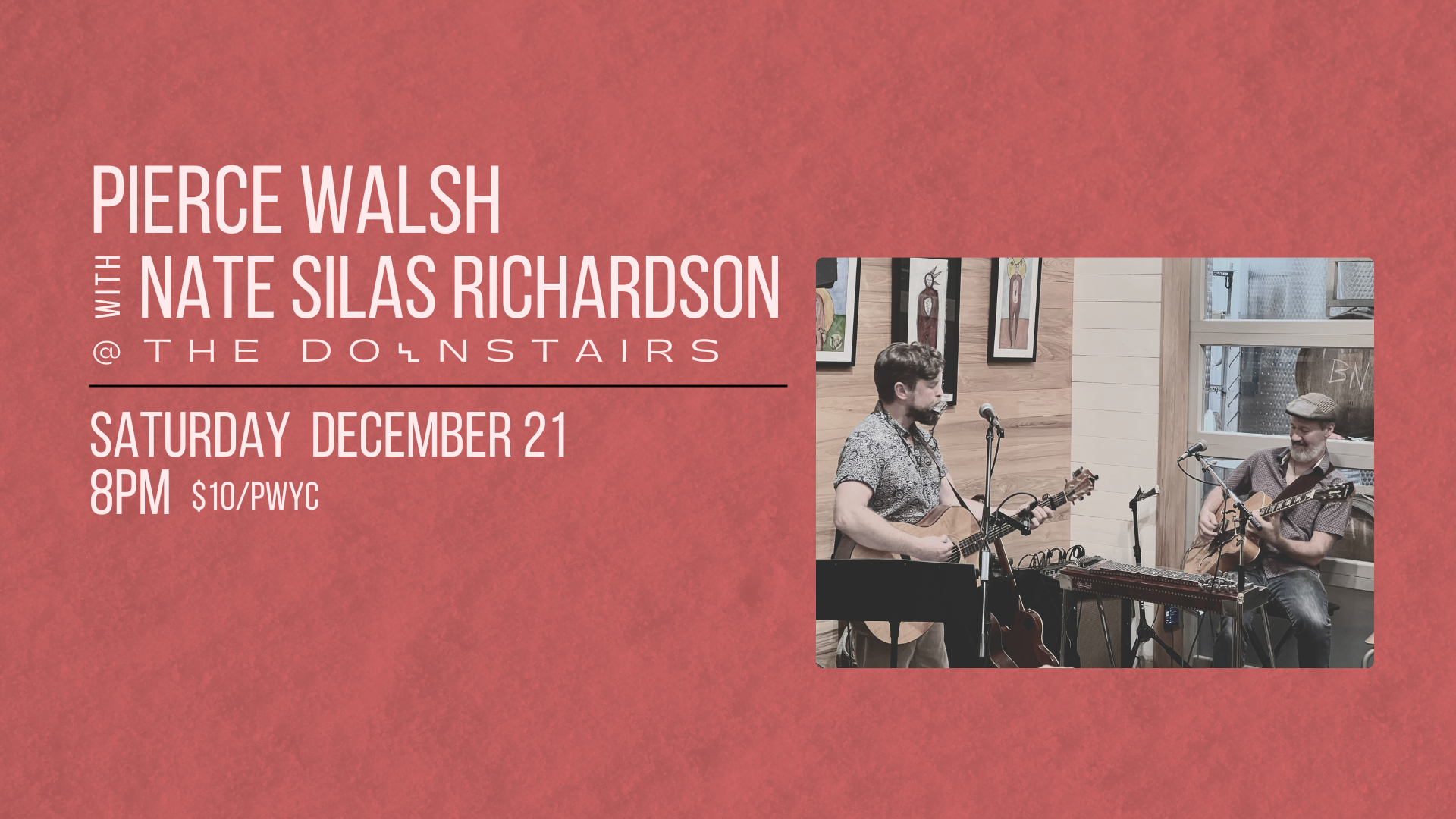 Pierce Walsh w/ Nate Silas Richardson 