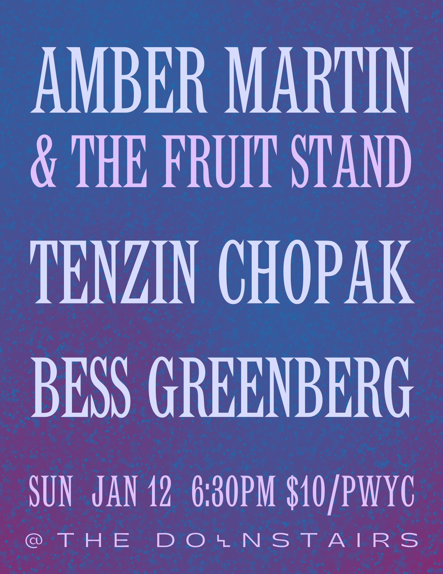 Amber Martin & The Fruit Stand / Tenzin Chopak / Bess Greenberg