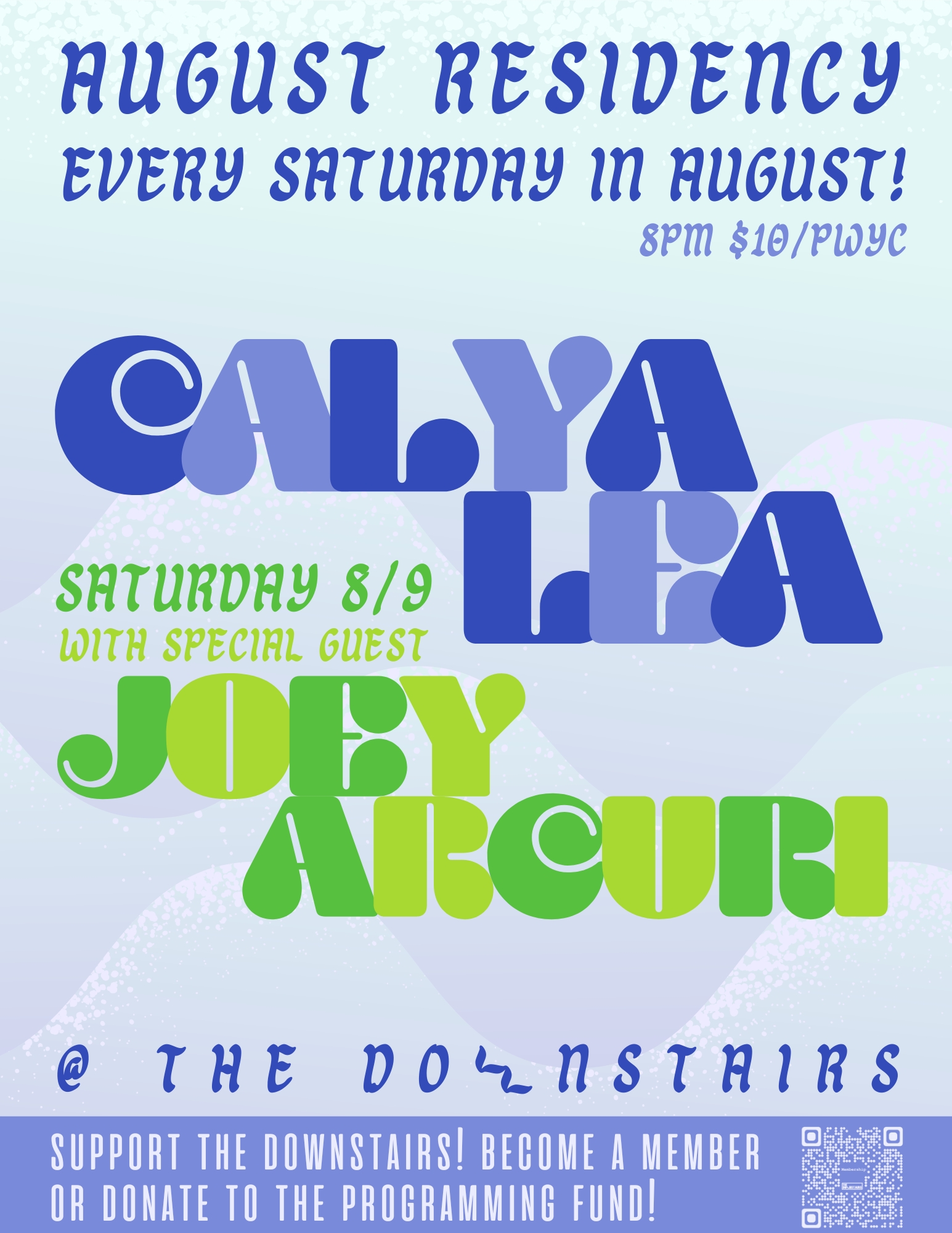 Calya Lea with Special Guest Joey Arcuri - August Residency
