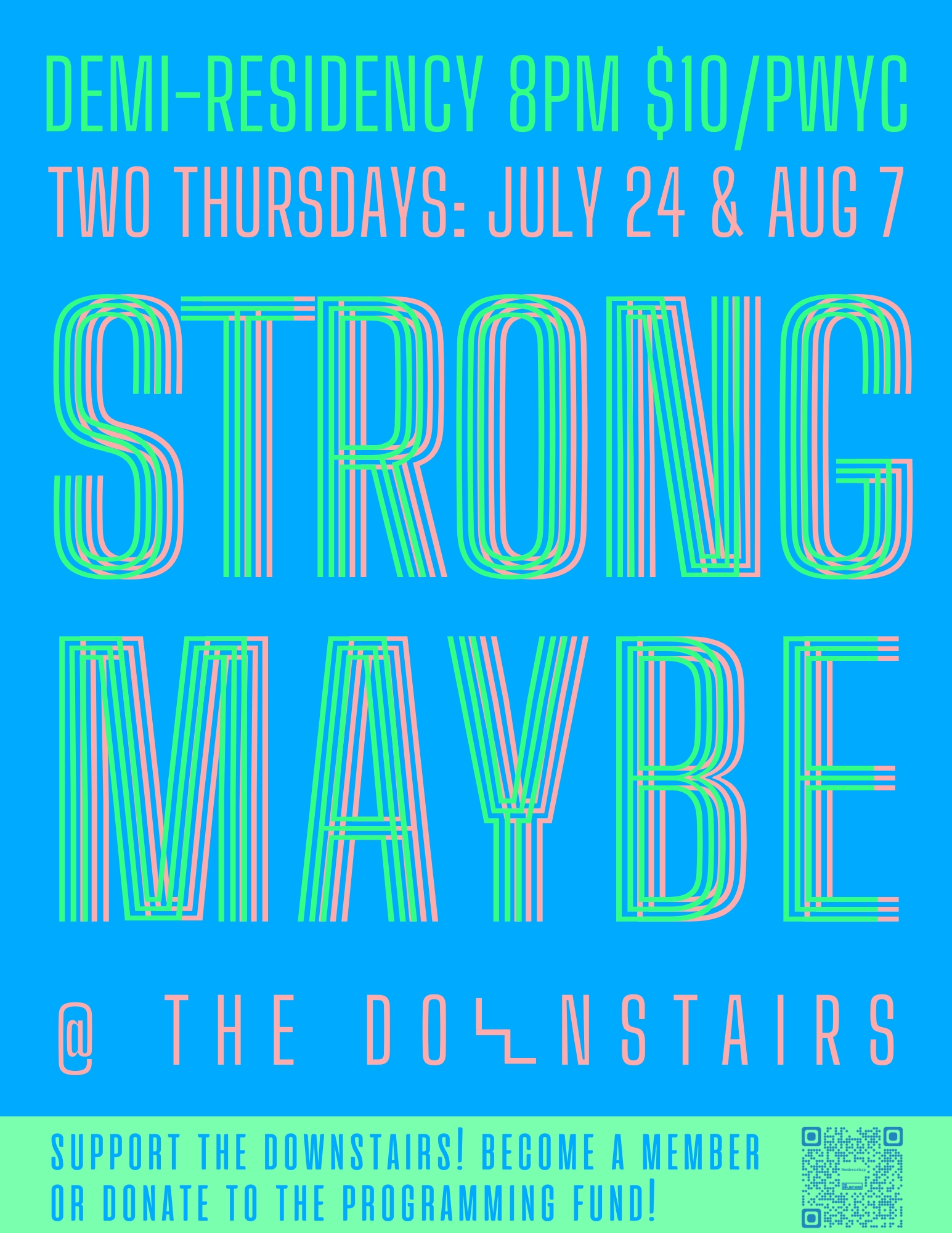 Strong Maybe Demi-Residency