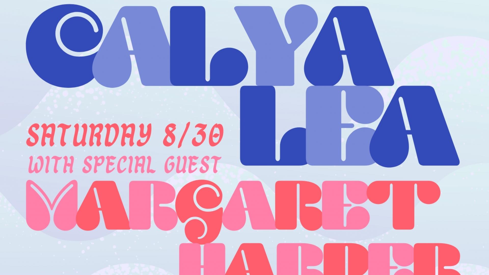Calya Lea w.s.g. Margaret Harper - August Residency