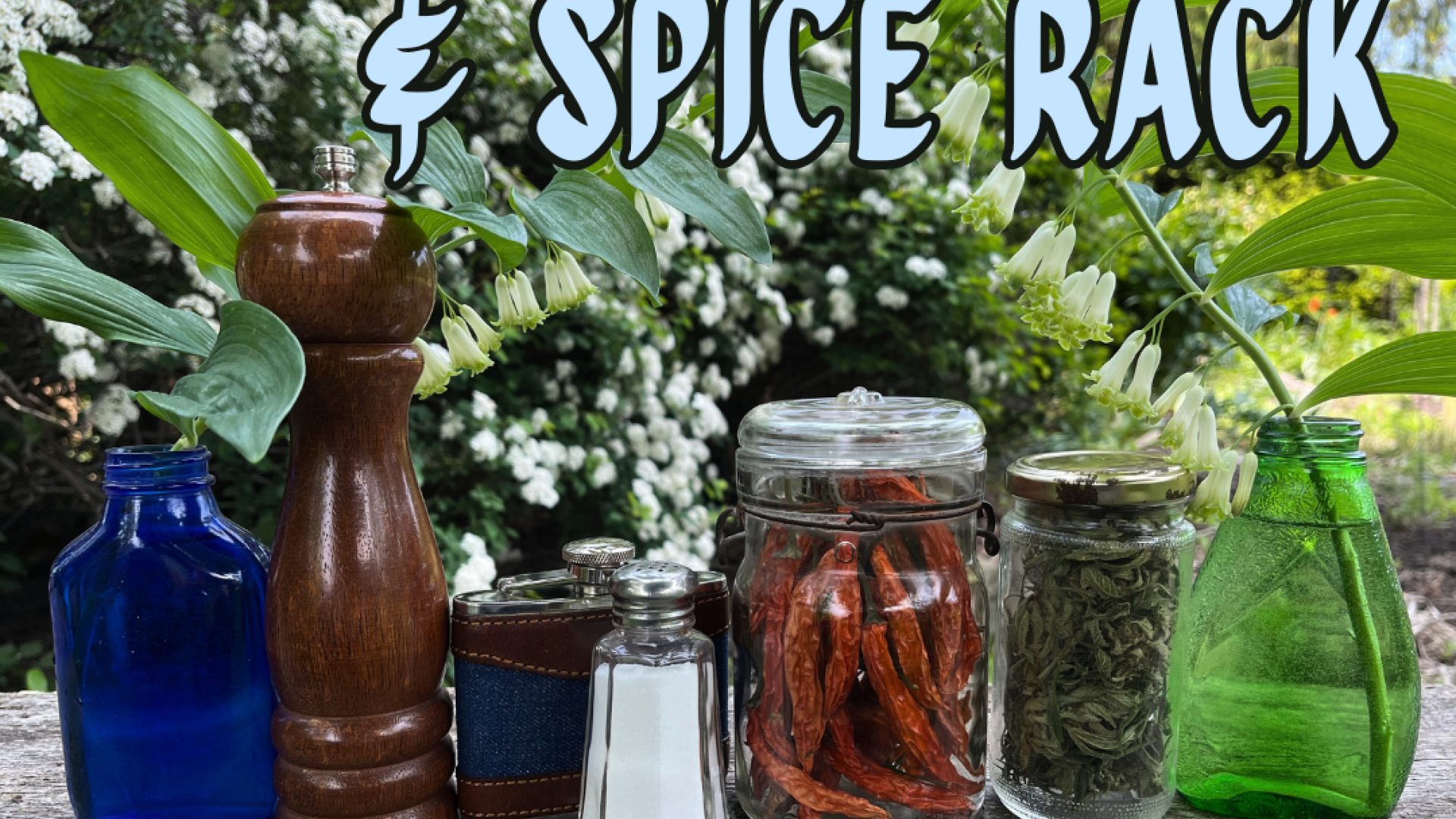 Whistlin’ Dyl & Spice Rack